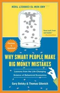 Why Smart People Make Big Money Mistakes and How to Correct Them: Lessons from the Life-Changing Science... (repost)