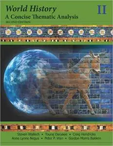 World History: A Concise Thematic Analysis, Volume Two