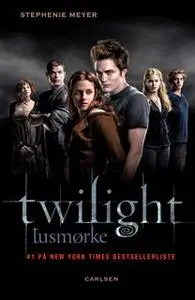 «Twilight - Tusmørke» by Stephenie Meyer