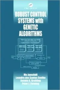 Robust Control Systems with Genetic Algorithms (Repost)