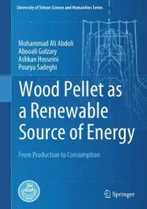 Wood Pellet as a Renewable Source of Energy: From Production to Consumption (Repost)