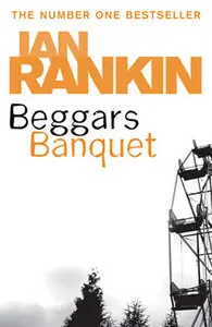 Ian Rankin – Beggar’s Banquet