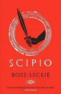 Ross Leckie - Scipio (Carthage Trilogy, Book 2) [Audiobook]