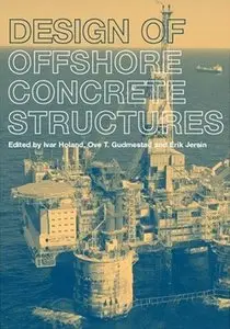 Design of Offshore Concrete Structures (Repost)