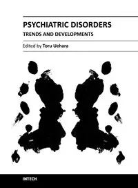 Psychiatric Disorders – Trends and Developments by Toru Uehara