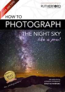How to Photograph the Night Sky like a Pro