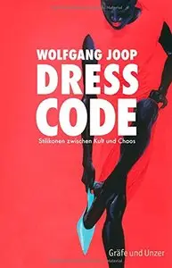 Dresscode: Stilikonen zwischen Kult und Chaos