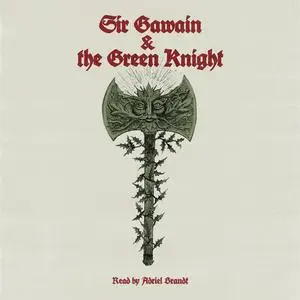 «Sir Gawain and the Green Knight» by William Allan Neilson, The Poet