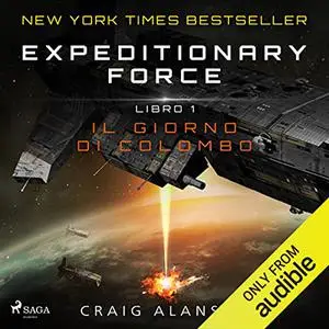 «Il Giorno di Colombo꞉ Expeditionary Force, Libro 1» by Craig Alanson
