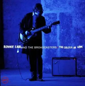 Ronnie Earl and The Broadcasters - The Colour Of Love (1997)