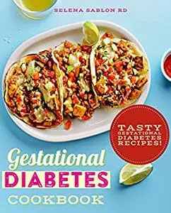 Gestational Diabetes Cookbook: Tasty Gestational Diabetes Recipes!