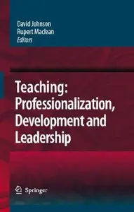 David Johnson, Rupert Maclean - Teaching: Professionalisation, Development and Leadership