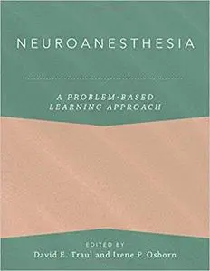 Neuroanesthesia: A Problem-Based Learning Approach