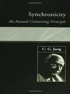 Synchronicity: An Acausal Connecting Principle (Repost)