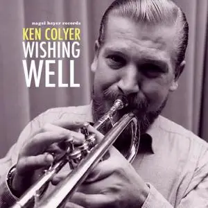 Ken Colyer - Wishing Well (2020) [Official Digital Download]