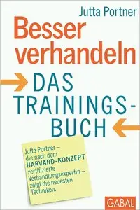 Besser verhandeln. Das Trainingsbuch, 3. Auflage