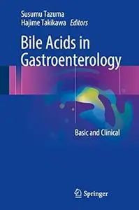 Bile Acids in Gastroenterology: Basic and Clinical