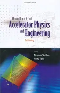 Handbook of Accelerator Physics and Engineering