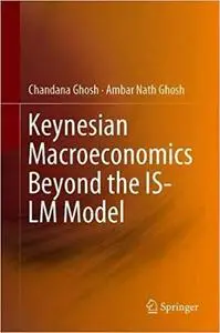 Keynesian Macroeconomics Beyond the IS-LM Model