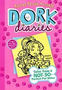 «Dork Diaries 10: Tales from a Not-So-Perfect Pet Sitter» by Rachel Renée Russell