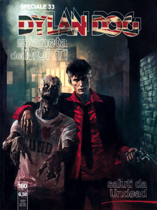 Dylan Dog Speciale - Volume 33 - Il Pianeta Dei Morti - Saluti Da Undead