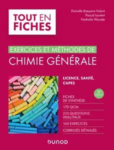 Danielle Baeyens-Volant, Pascal Laurent, Nathalie Warzée, "Chimie générale : Exercices et méthodes", 3e éd.