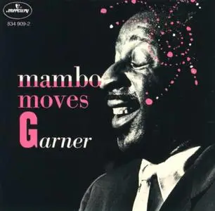 Erroll Garner - Mambo Moves Garner (1955) [Reissue 1988]