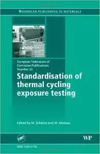 Standardisation of Thermal Cycling Exposure Testing (European Federation of Corrosion (EFC) Series)