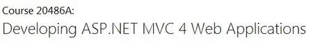 MS Course 20486A: Developing ASP.NET MVC 4 Web Applications