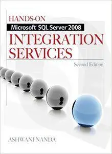 Hands-On Microsoft SQL Server 2008 Integration Services, Second Edition (Repost)