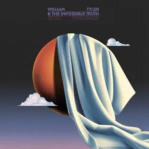 William Tyler & The Impossible Truth - Secret Stratosphere (Live) (2023) [Official Digital Download]