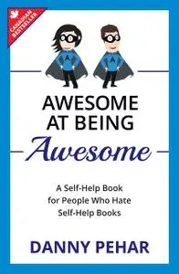 «Awesome at Being Awesome» by Danny Pehar