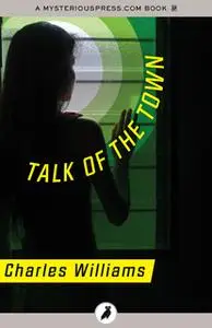 «Talk of the Town» by Charles Williams