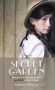 «The Secret Garden - Swale» by Frances Hodgson Burnett