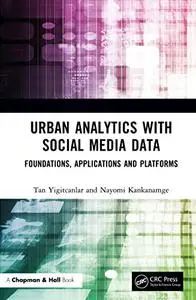 Urban Analytics with Social Media Data Foundations, Applications and Platforms