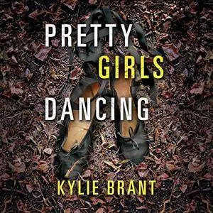 Pretty Girls Dancing [Audiobook]