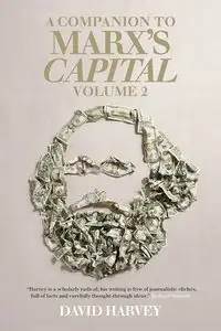 A Companion To Marx's Capital, Volume 2 (repost)