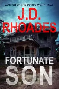 «Fortunate Son» by J.D. Rhoades