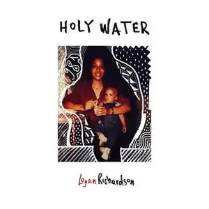 Logan Richardson - Holy Water (2023) [Official Digital Download 24/48]