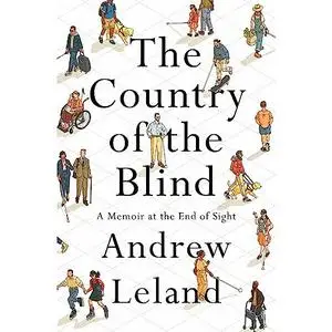 The Country of the Blind: A Memoir at the End of Sight [Audiobook]