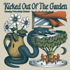 Family Worship Center - Kicked Out Of The Garden (2023) [Official Digital Download]