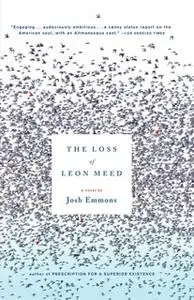 «The Loss of Leon Meed» by Josh Emmons