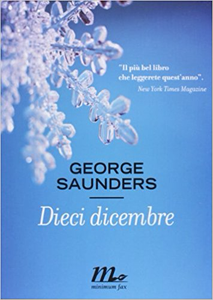 Dieci dicembre - George Saunders