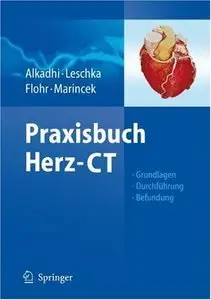 Praxisbuch Herz-CT: Grundlagen - Durchführung - Befundung (Repost)