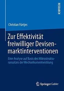 Zur Effektivität freiwilliger Devisenmarktinterventionen  [Repost]