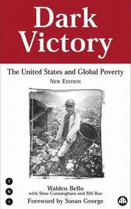 Dark Victory: The United States and Global Poverty (Transnational Institute)