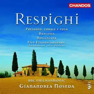 Respighi - Buerlesca etc. - Gianandrea Noseda