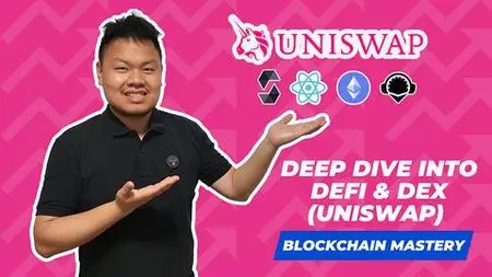 Blockchain Mastery: Deep Dive Into Defi & Dex (Uniswap)