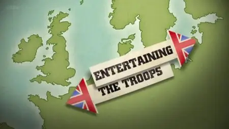 BBC - Entertaining the Troops (2011)