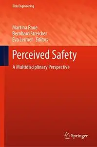 Perceived Safety: A Multidisciplinary Perspective (Repost)